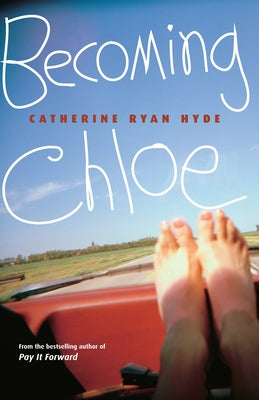 Becoming Chloe by Catherine Ryan Hyde book cover