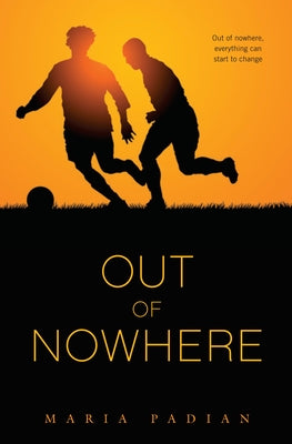 Out of Nowhere by Maria Padian book cover