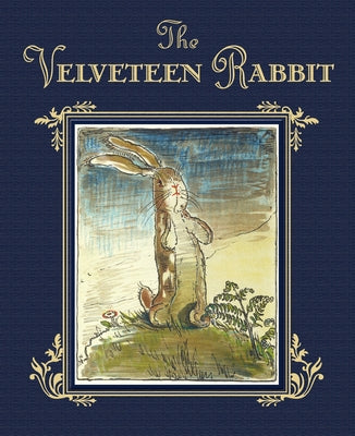 The Velveteen Rabbit: The Classic Children's Book by Margery Williams book cover