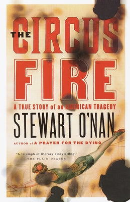 The Circus Fire by Stewart O'Nan book cover