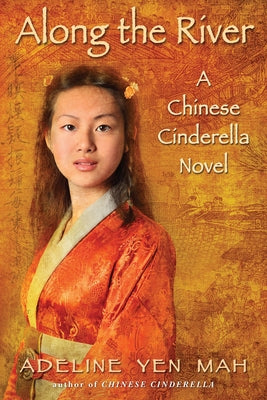Along the River: A Chinese Cinderella Novel by Adeline Yen Mah book cover
