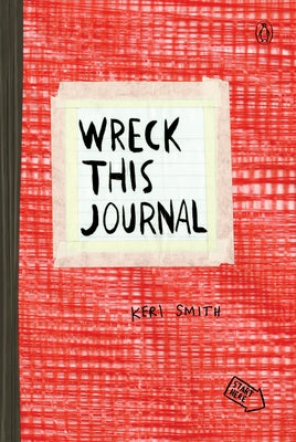 Wreck This Journal (Red) Expanded Edition by Keri Smith book cover