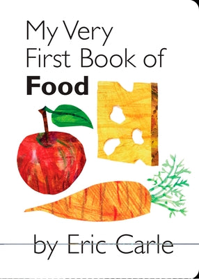 My Very First Book of Food by Eric Carle book cover
