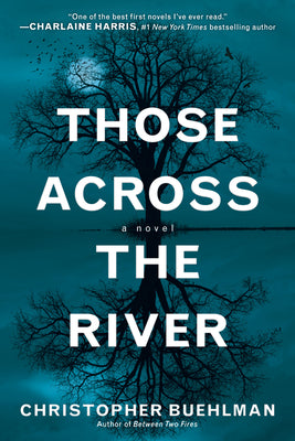 Those Across the River by Christopher Buehlman book cover