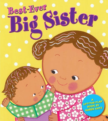 Best-Ever Big Sister by Karen Katz book cover