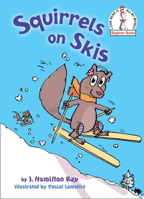 Squirrels on Skis by J. Hamilton Ray book cover