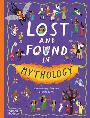 Lost and Found in Mythology: A Search-And-Find Book by Clara Booth book cover