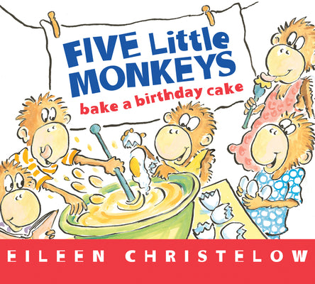 Five Little Monkeys Bake a Birthday Cake by Eileen Christelow book cover