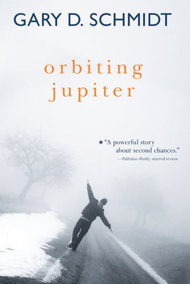 Orbiting Jupiter by Gary D. Schmidt book cover