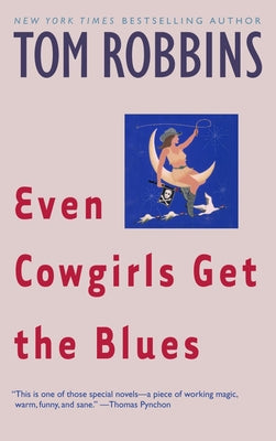 Even Cowgirls Get the Blues by Tom Robbins book cover