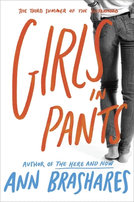 Girls in Pants: The Third Summer of the Sisterhood by Ann Brashares book cover