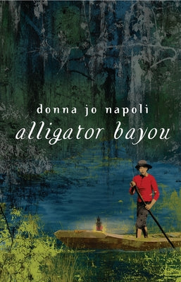 Alligator Bayou by Donna Jo Napoli book cover