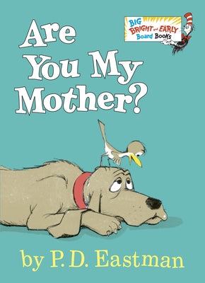Are You My Mother?: Larger Trim Size by P. D. Eastman book cover