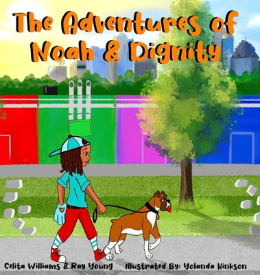 The Adventures of Noah & Dignity by Ray Young book cover