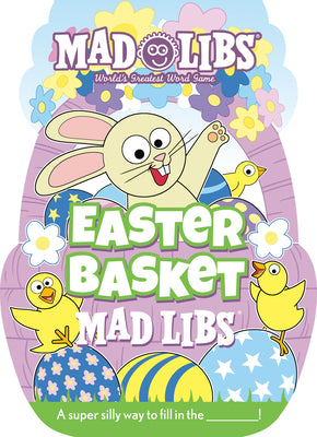 Easter Basket Mad Libs: World's Greatest Word Game by Gabrielle Reyes book cover