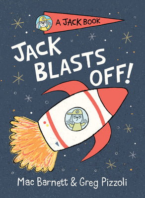 Jack Blasts Off by Mac Barnett book cover