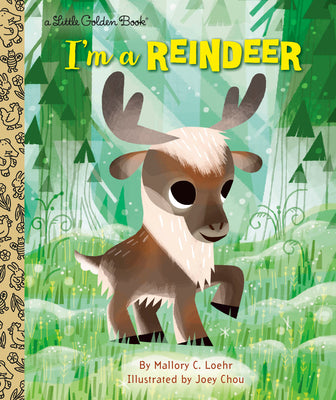 I'm a Reindeer: An Animal Book for Kids by Mallory Loehr book cover