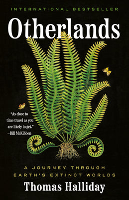 Otherlands: A Journey Through Earth's Extinct Worlds by Thomas Halliday book cover