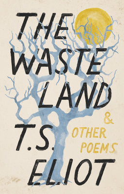The Waste Land and Other Poems by T. S. Eliot book cover