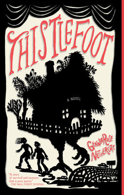 Thistlefoot by Gennarose Nethercott book cover