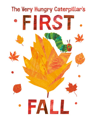 The Very Hungry Caterpillar's First Fall by Eric Carle book cover