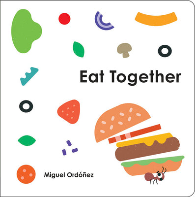 Eat Together by Miguel Ordonez book cover