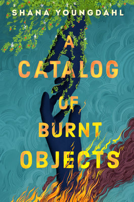 A Catalog of Burnt Objects by Shana Youngdahl book cover