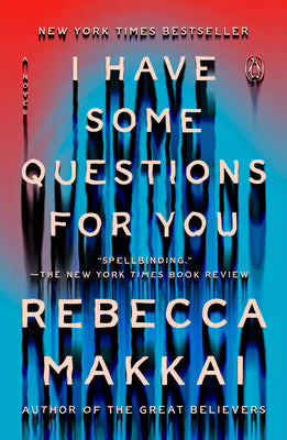 I Have Some Questions for You by Rebecca Makkai book cover