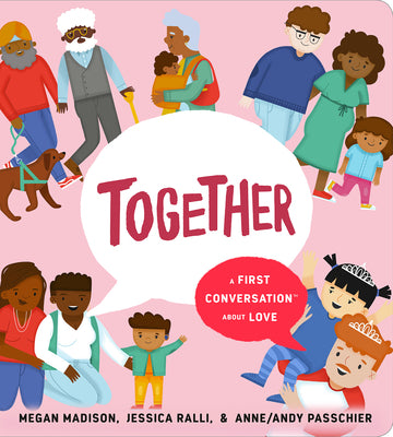 Together: A First Conversation about Love by Megan Madison book cover