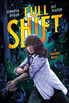 Full Shift: A Graphic Novel by Jennifer Dugan book cover