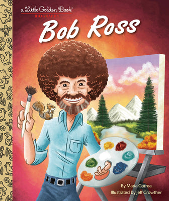Bob Ross: A Little Golden Book Biography by Maria Correa book cover