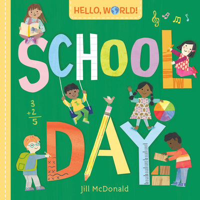 Hello, World! School Day by Jill McDonald book cover