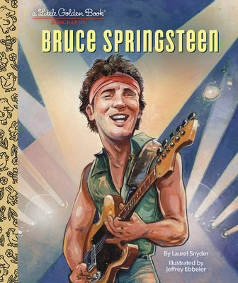 Bruce Springsteen a Little Golden Book Biography by Laurel Snyder book cover