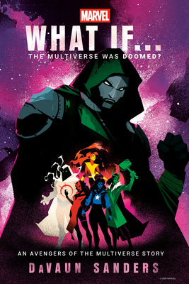 Marvel: What If...the Multiverse Was Doomed? by Davaun Sanders book cover