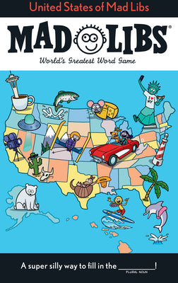 United States of Mad Libs: World's Greatest Word Game by Jack Monaco book cover