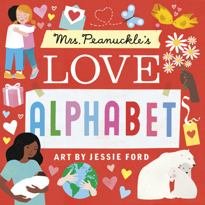 Mrs. Peanuckle's Love Alphabet by Mrs Peanuckle book cover