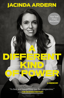 A Different Kind of Power: A Memoir by Jacinda Ardern book cover