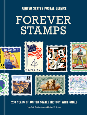 Forever Stamps: 250 Years of United States History Writ Small by United States Postal Service book cover