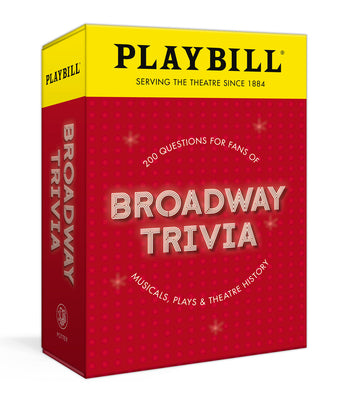 Playbill Broadway Trivia: 200 Questions for Fans of Musicals, Plays, and Theatre History product image