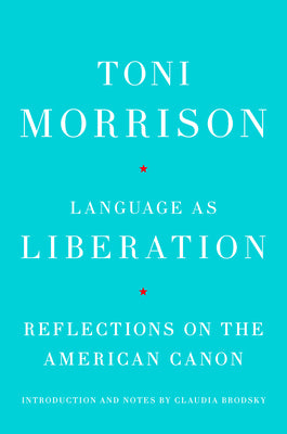 Language as Liberation: Reflections on the American Canon by Toni Morrison book cover