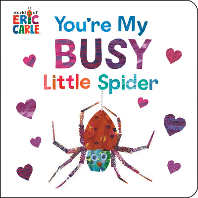 You're My Busy Little Spider by Eric Carle book cover