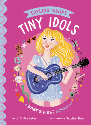 Taylor Swift: A Baby's First Biography by J. D. Forester book cover