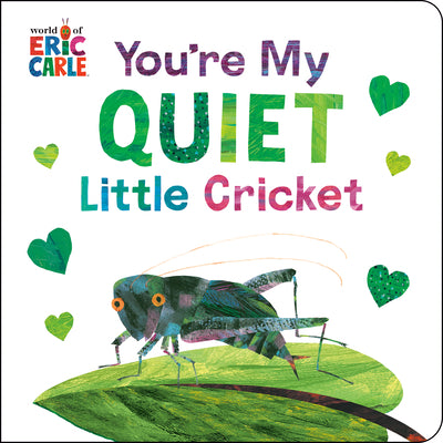 You're My Quiet Little Cricket by Eric Carle book cover