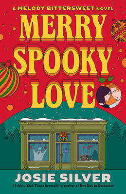 Merry Spooky Love: A Melody Bittersweet Novel by Josie Silver book cover