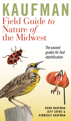 Kaufman Field Guide to Nature of the Midwest by Kenn Kaufman book cover