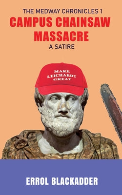 Campus Chainsaw Massacre: A Satire