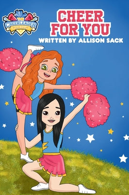 The Cheerleader Book Club: Cheer For You: Book 1 Encouraging Kids through Cheerleading, Friendship, and Self-belief by Allison Sack book cover