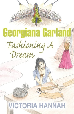 Georgiana Garland Fashioning A Dream by Victoria Hannah book cover