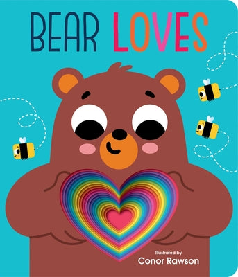 Bear Loves: Chunky Graduating Board Book by Conor Rawson book cover