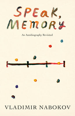 Speak, Memory: An Autobiography Revisited by Vladimir Nabokov book cover